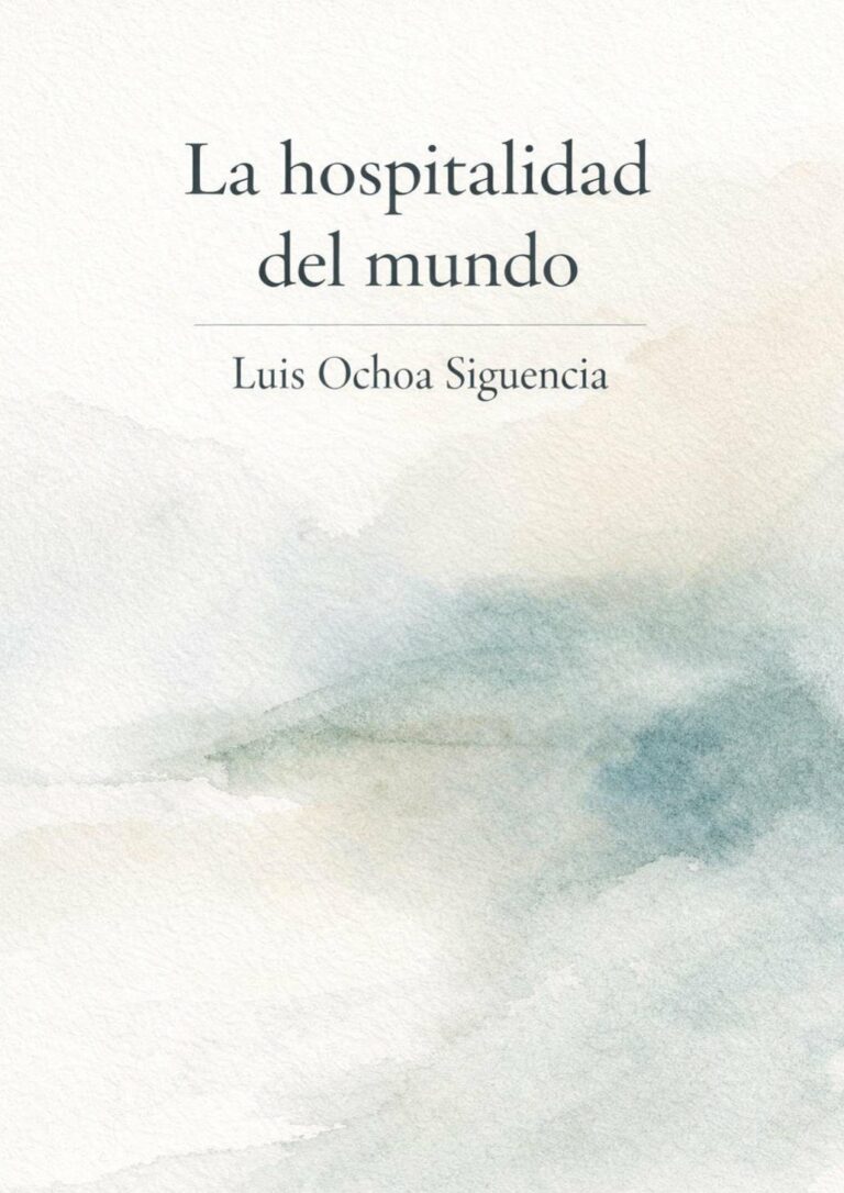 Book cover of La hospitalidad del mundo by Luis Ochoa Siguencia, a philosophical narrative exploring hospitality, ethics and intercultural dialogue.