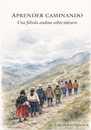 Book cover of Aprender caminando by Luis Ochoa Siguencia, a reflective fable inspired by the Ecuadorian Andes.
